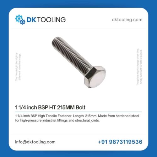 1 1/4 inch BSP HT 215MM Bolt